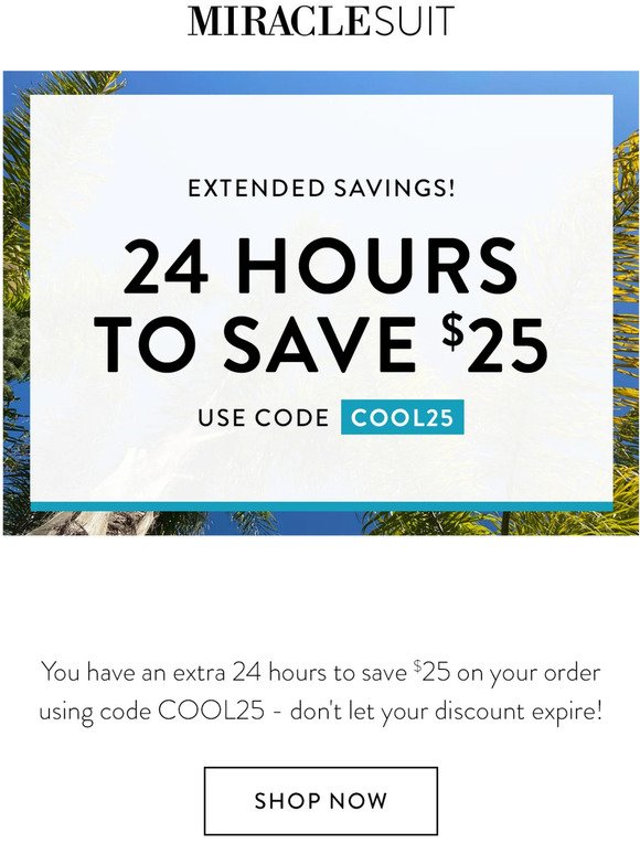 Extended savings: $25 off continues through midnight!