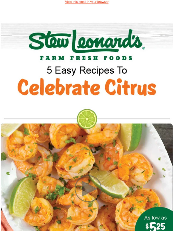 Stew Leonard's Gifts 5 Easy Recipes To Celebrate Citrus Milled