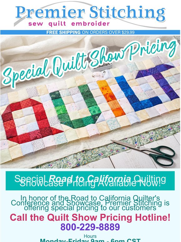 Special Road to California Quilt Show Pricing!
