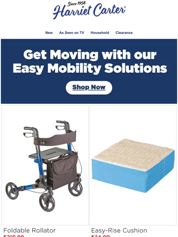 Harriet Carter Get Moving with our Easy Mobility Solutions Milled