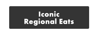 Iconic Regional Eats
