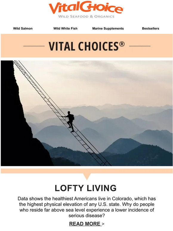 Vital Choice Wild Seafood & Organics Learn why highaltitude living