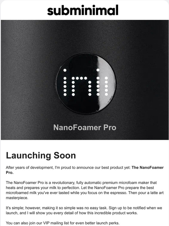 Subminimal Pte. Ltd Introducing the NanoFoamer Pro Milled