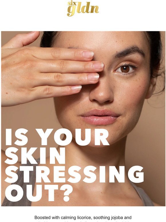 Is your skin stressing out?
