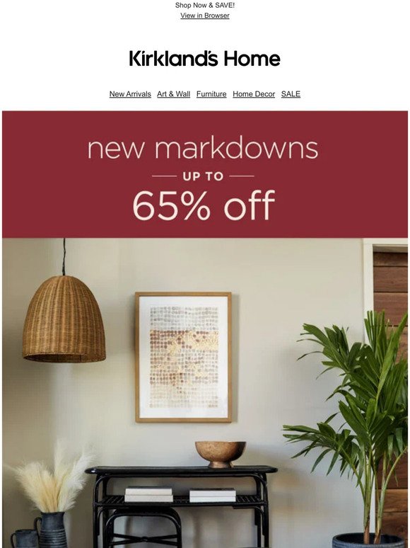 New Markdowns Just Added - Up to 65% OFF!