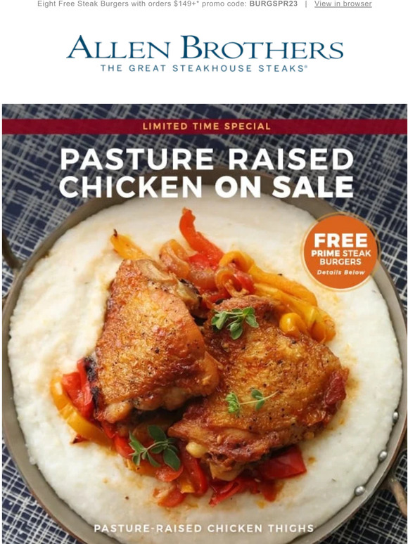 Allen Brothers Steaks On Special Pasture Raised Chicken, Limited Time