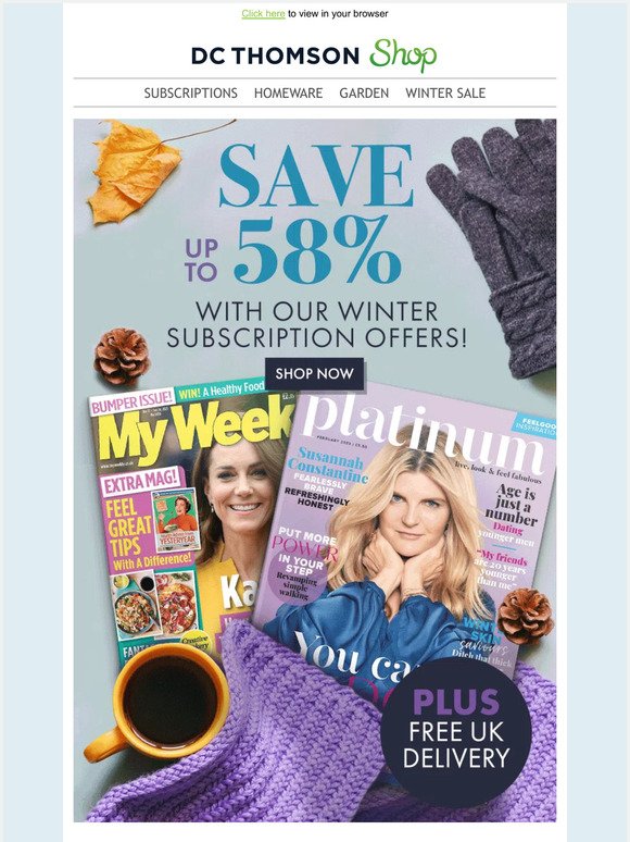 Save up To 58% With Our Winter Subscription Offers!