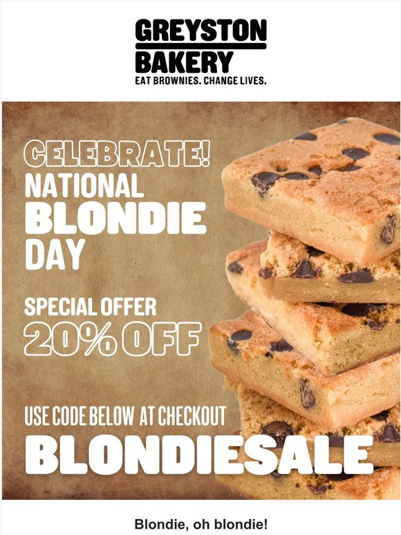 20% off sitewide for National Blondie Day! 😋