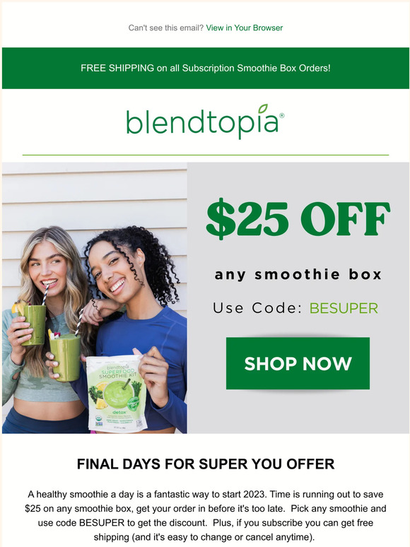 Final Days for $25 off any Smoothie Box 📦