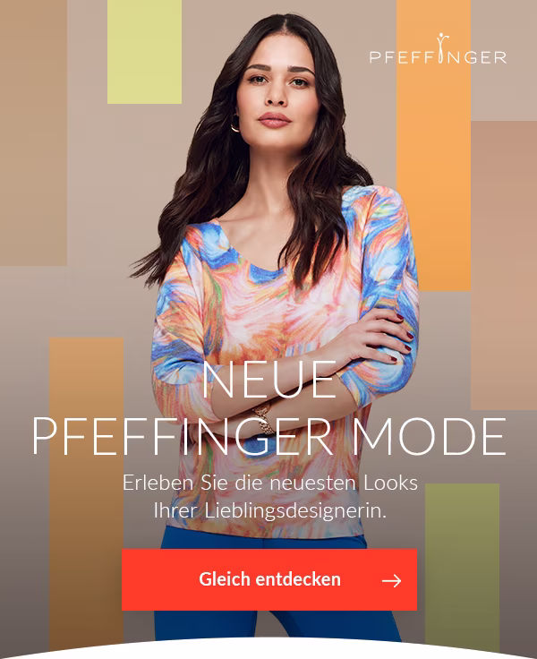 Modeneuheiten von Pfeffinger