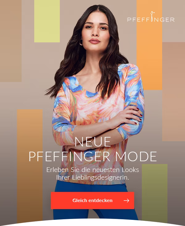Modeneuheiten von Pfeffinger