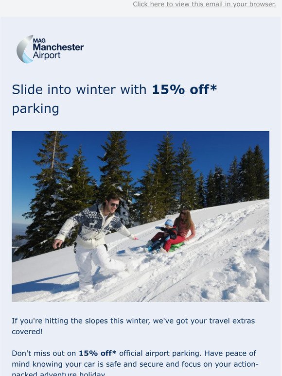 Save 15%* on parking and spend more on the slopes