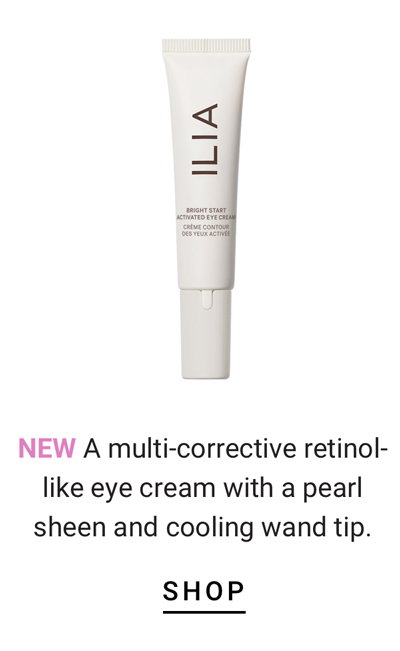 NEW ILIA Bright Start Eye Cream