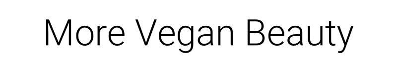 More Vegan Beauty