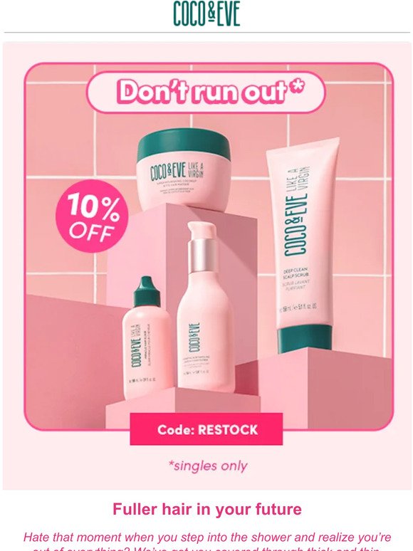Oh no, running low? Stock up with 10% OFF