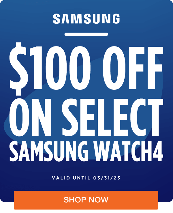 100 Off on select Samsung Watch 4 Milled