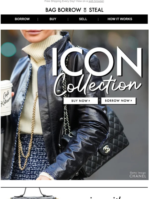 Bag Borrow or Steal Introducing Our ICON Collection Milled