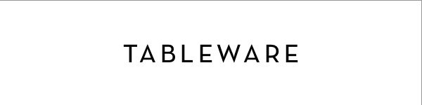 Tableware