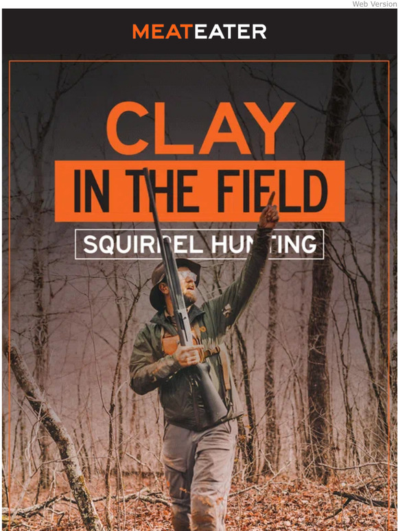 MeatEater Clay in the Field Milled