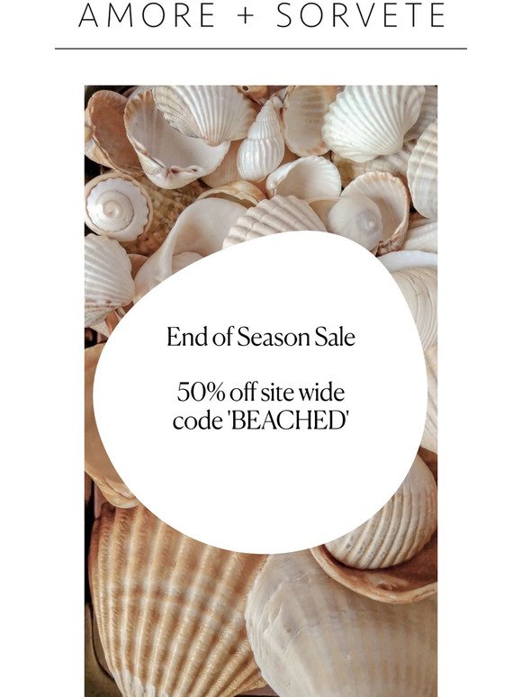 50% OFF SITE WIDE - END OF SEASON SALE 👙