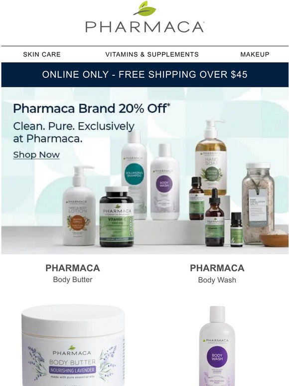 Save 20% on our very own Pharmaca Brand!