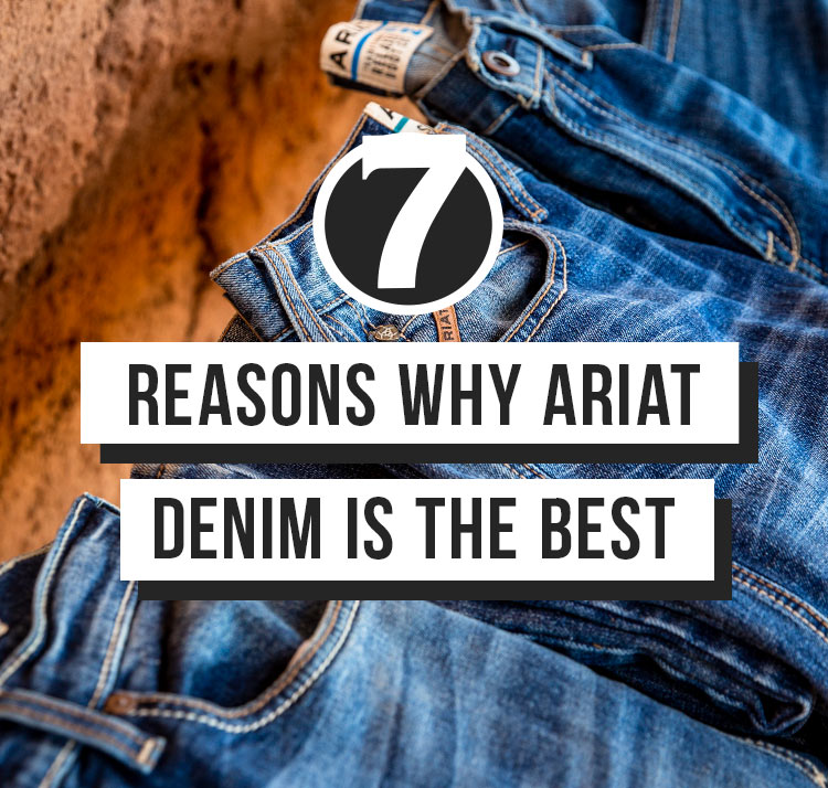 7 Reasons Why Ariat Jeans Are The Best