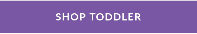 Shop
Toddler ››