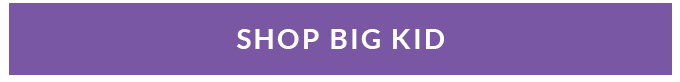Shop Big Kids
››