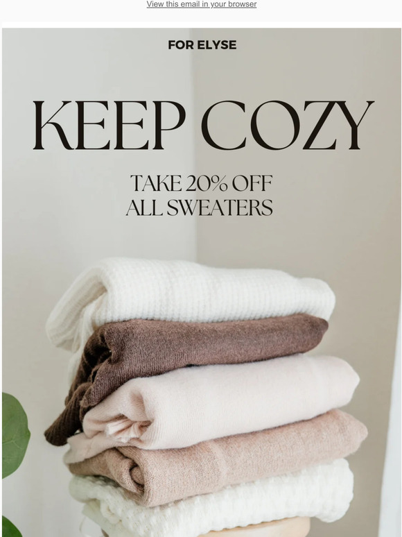 GET COZY WITH 20% OFF SWEATERS