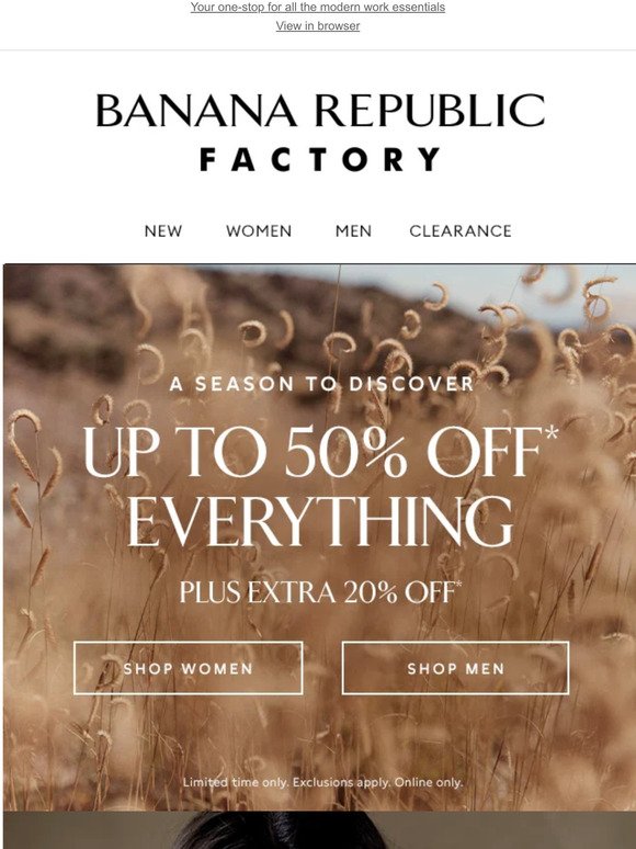 A season of discovery with up to 50% off everything + an extra 20%