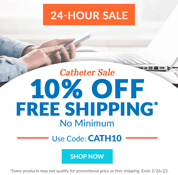 Catheter Sale 10% Off + Free Shipping No Min. Use Code: CATH10
