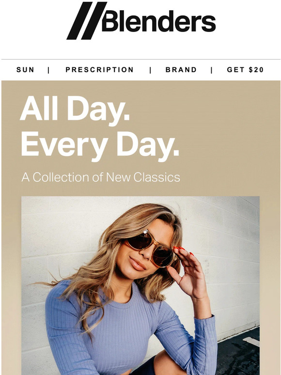 Blenders Eyewear FIRST ACCESS // New 'All Day, Every Day Collection