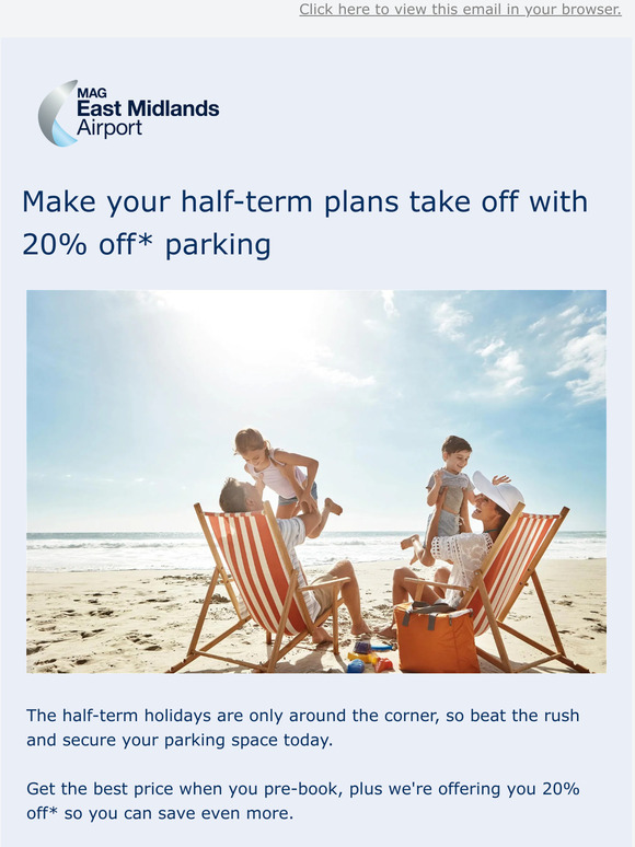Get 20%* off parking for your half-term holiday plans