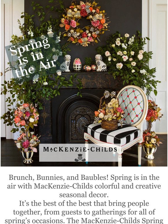 💐 Spring is in the Air with MacKenzie-Childs  ﻿ ﻿  ​