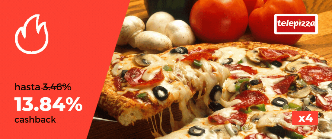 hasta 13.84% cashback Telepizza 