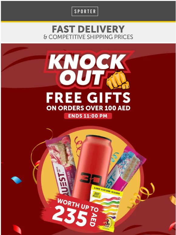 Knockout Offers end tonight 👊 FREE gifts worth up to AED 235 on all orders over AED 100.