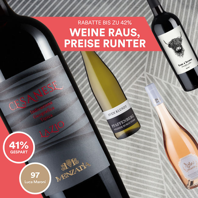 Weine raus, Preise runter - Rabatte bis zu 42%