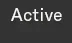 Active