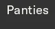 Panties