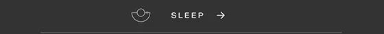 Sleep
