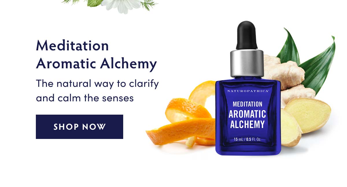 Meditation Aromatic Alchemy - the natural way to clarify and calm the senses