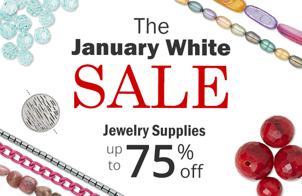 Fire Mountain Gems Time is running out for the January White SALE