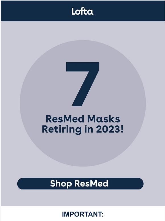 LOFTA 😱 7 ResMed Masks Gone Forever! Milled