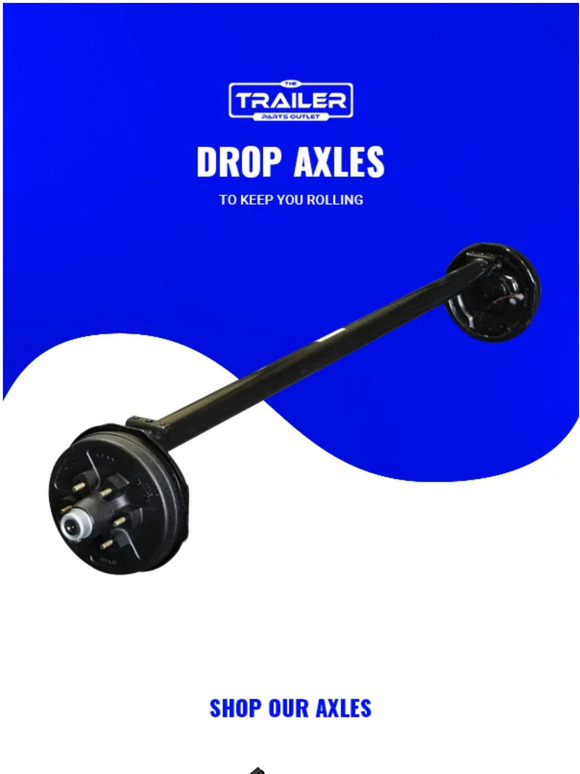 thetrailerpartsoutlet Drop Axles to Keep Your Trailer Rolling Milled