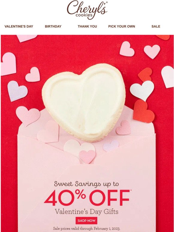 Enjoy up to 40% off decadent Valentine’s Day gifts.
