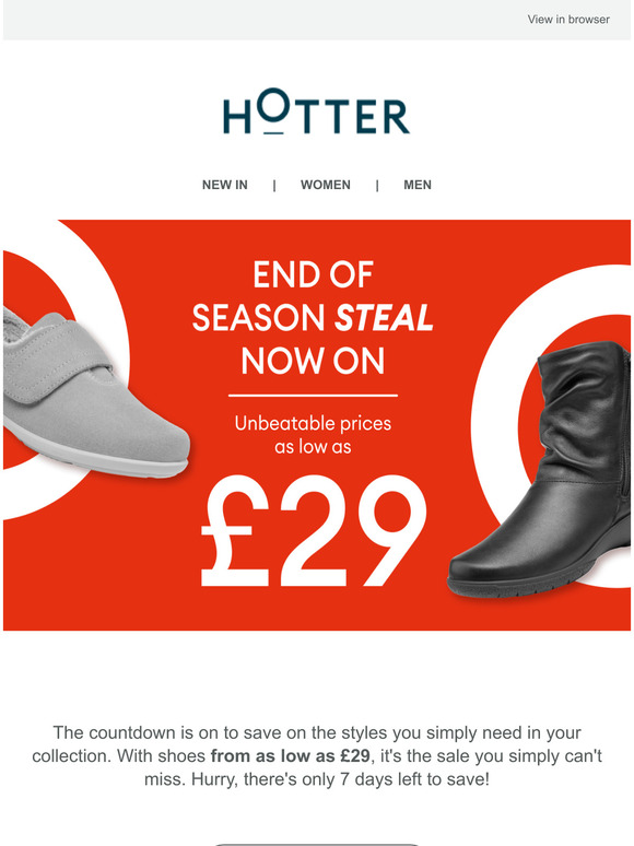 Hotter Shoes Only 7 days left to save! Shop our End Of Season Sale now