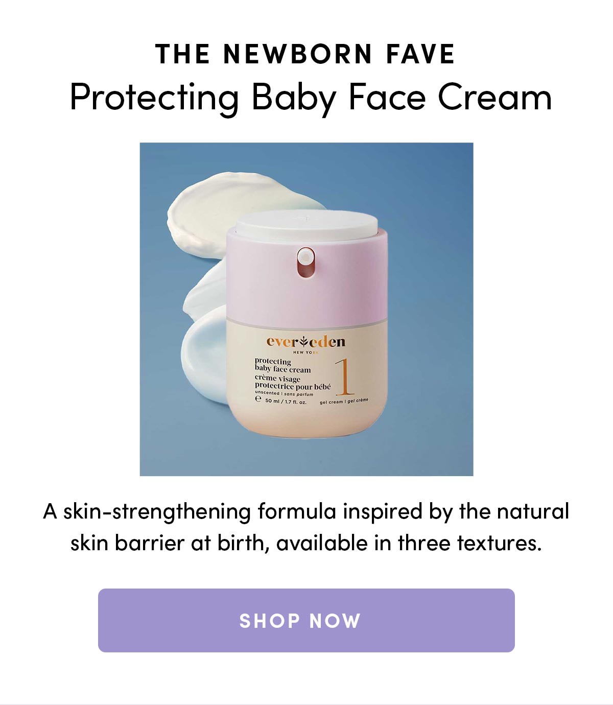 Evereden Which Baby Face Cream is right for your baby? Milled