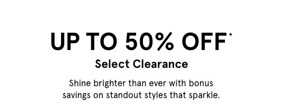 Shop up to 50% Off Select Clearance