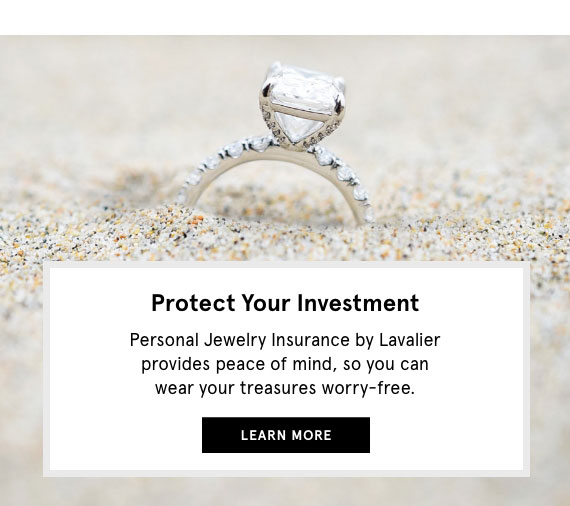 Protect Your Inveestment with personal jewelry insurance.