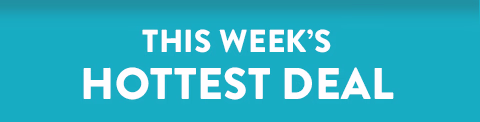 This week's hottest deal